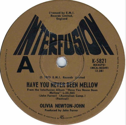 Olivia Newton-John : Have You Never Been Mellow (7", Single)
