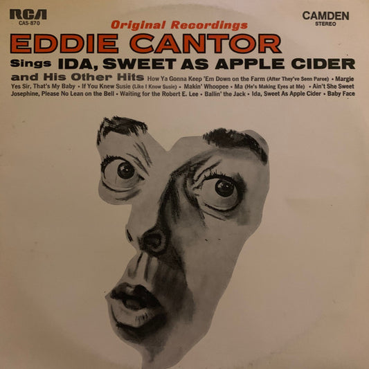 Eddie Cantor With Henri Rene And His Orchestra* : Eddie Cantor Sings Ida Sweet As Apple Cider And His Other Hits (LP, Comp, Mono)