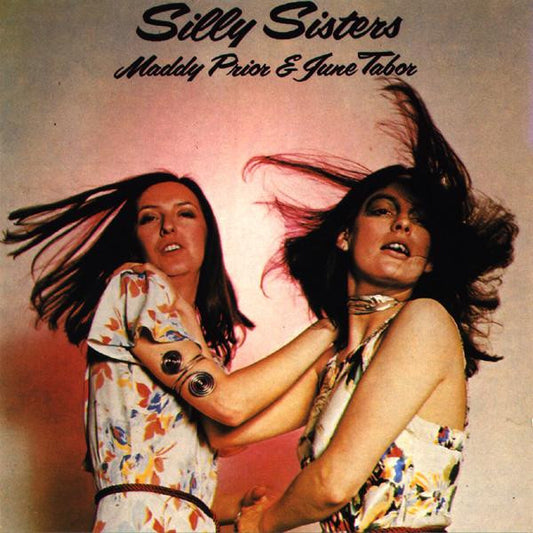 Maddy Prior & June Tabor : Silly Sisters (LP, Album, Gre)