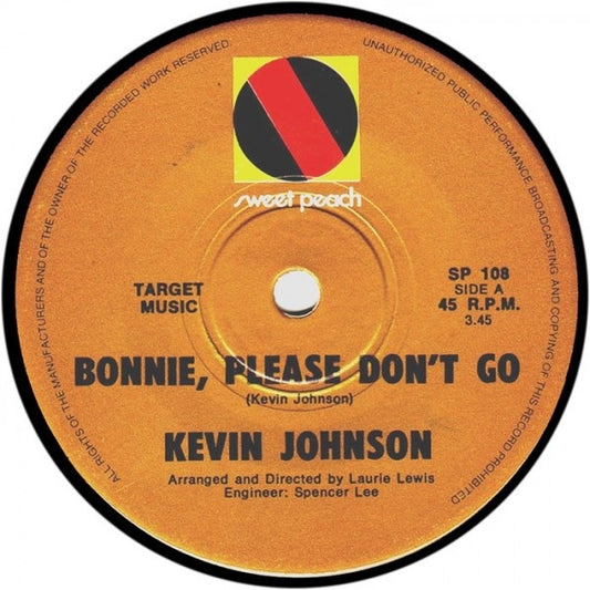 Kevin Johnson (5) : Bonnie, Please Don't Go (7")