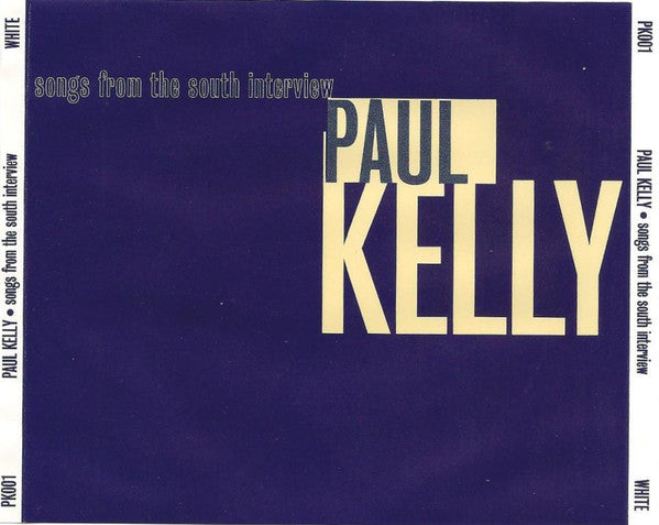 Paul Kelly (2) : Songs From The South Interview (CD, Transcription)