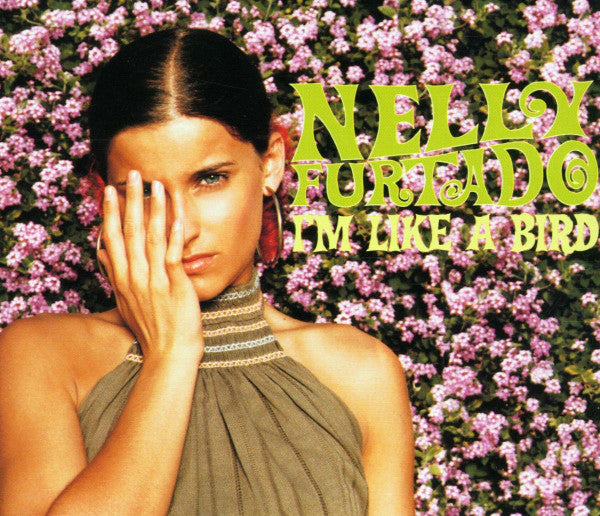 Nelly Furtado : I'm Like A Bird (CD, Single)