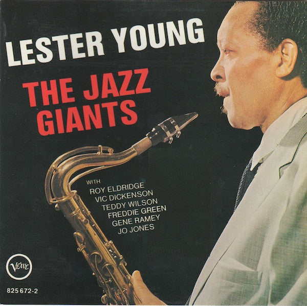 Lester Young - The Jazz Giants* : Lester Young - The Jazz Giants (CD, Album, RE)