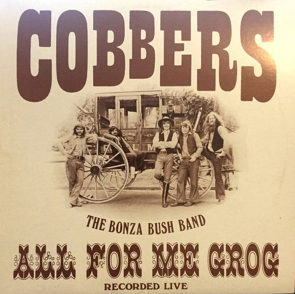 Cobbers : All For Me Grog (LP, Album, RE)