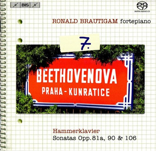 Ludwig van Beethoven - Ronald Brautigam : Complete Works For Solo Piano, Volume 7 - Hammerklavier, Sonatas Opp. 81a, 90 & 106 (SACD, Hybrid, Multichannel, Album)
