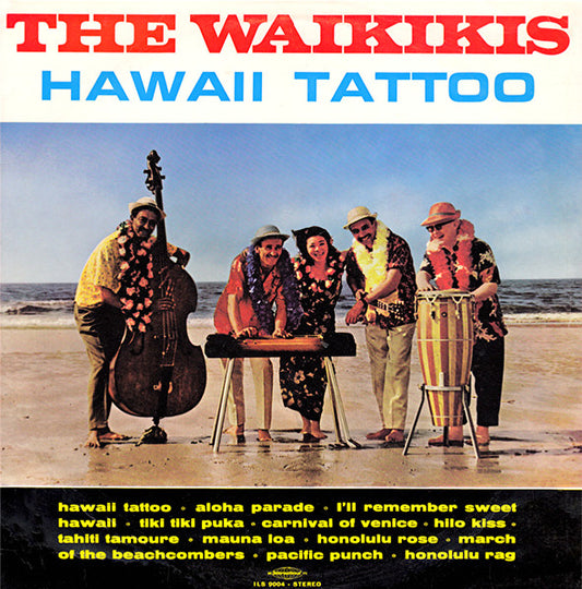 The Waikikis* : Hawaii Tattoo (LP, Album)