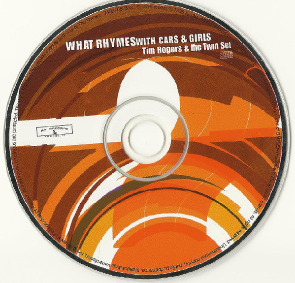 Tim Rogers & The Twin Set : What Rhymes With Cars And Girls (CD, Album)