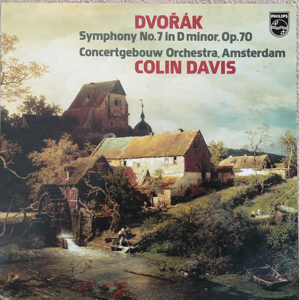 Dvořák*, Concertgebouw Orchestra, Amsterdam*, Colin Davis* : Symphony No. 7 In D Minor Op. 70 (LP, RP, Whi)