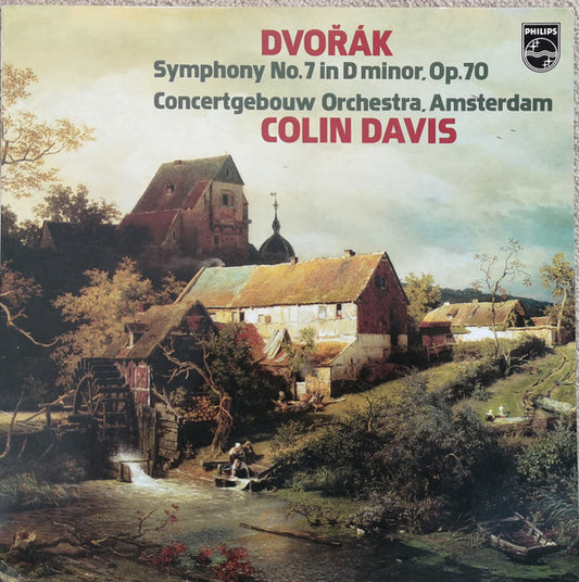 Dvořák*, Concertgebouw Orchestra, Amsterdam*, Colin Davis* : Symphony No. 7 In D Minor Op. 70 (LP, RP, Whi)