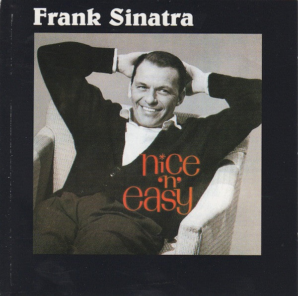 Frank Sinatra : Nice 'N' Easy (CD, Album, RE)