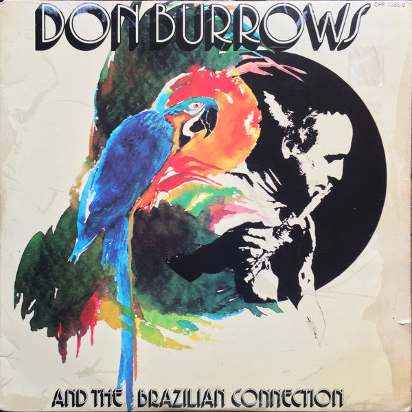 Don Burrows And The Brazilian Connection Featuring Brazilian Guitarists Burnier & Cartier*, The Don Burrows Quintet, George Golla And The Sydney String Quartet : Don Burrows And The Brazilian Connection (2xLP, Album, Gat)
