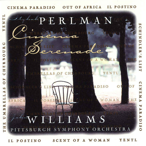 Perlman* - Williams* - Pittsburgh Symphony Orchestra : Cinema Serenade (CD, Album)