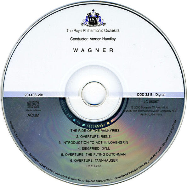 Wagner*, The Royal Philharmonic Orchestra*, Vernon Handley : The Ride Of The Walkyries - Overture: Rienzi - Introduction To Act III: Lohengrin - Siegfried Idyll - Overture: The Flying Dutchman - Overture: Tannhäuser (CD)
