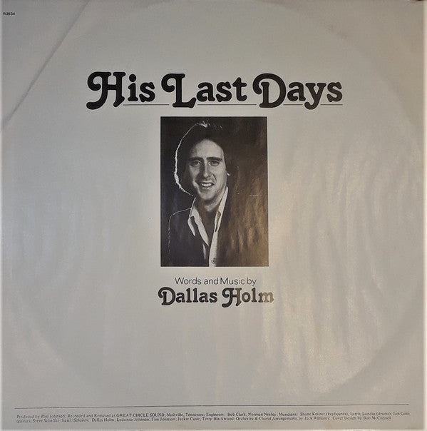 Dallas Holm : His Last Days (LP)