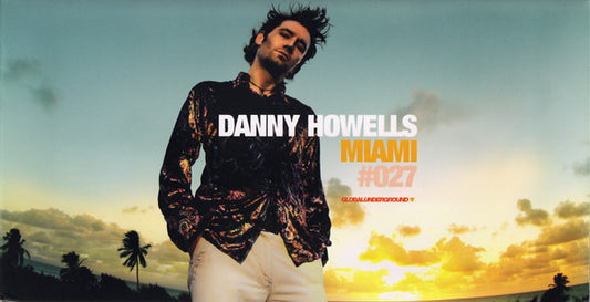 Danny Howells : Miami #027 (2xCD, Ltd, Mixed)
