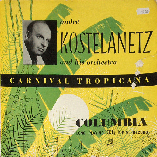 André Kostelanetz And His Orchestra : Carnival Tropicana (LP)