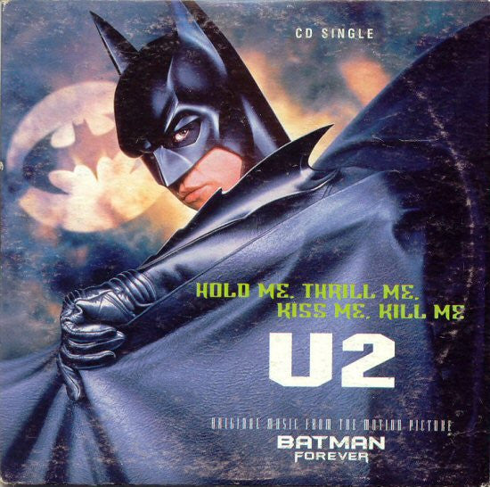 U2 : Hold Me, Thrill Me, Kiss Me, Kill Me (Original Music From The Motion Picture Batman Forever) (CD, Single, Car)