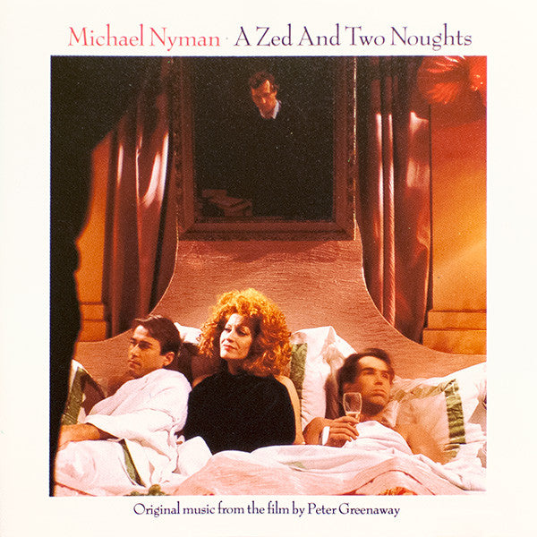 Michael Nyman : A Zed And Two Noughts (CD, Album, RE)