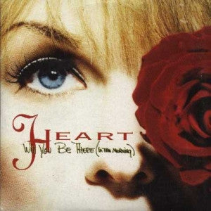 Heart : Will You Be There (In The Morning) (CD, Single, Car)