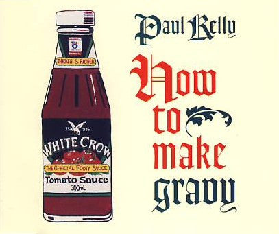 Paul Kelly (2) : How To Make Gravy (CD, Single)