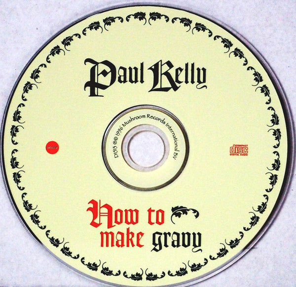 Paul Kelly (2) : How To Make Gravy (CD, Single)