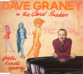 Dave Graney 'n' The Coral Snakes* : Feelin' Kinda Sporty (CD, Single)
