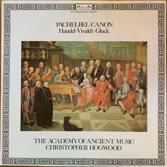 Johann Pachelbel, Georg Friedrich Händel, Antonio Vivaldi, Christoph Willibald Gluck, The Academy Of Ancient Music, Christopher Hogwood : Pachelbel Canon (LP)