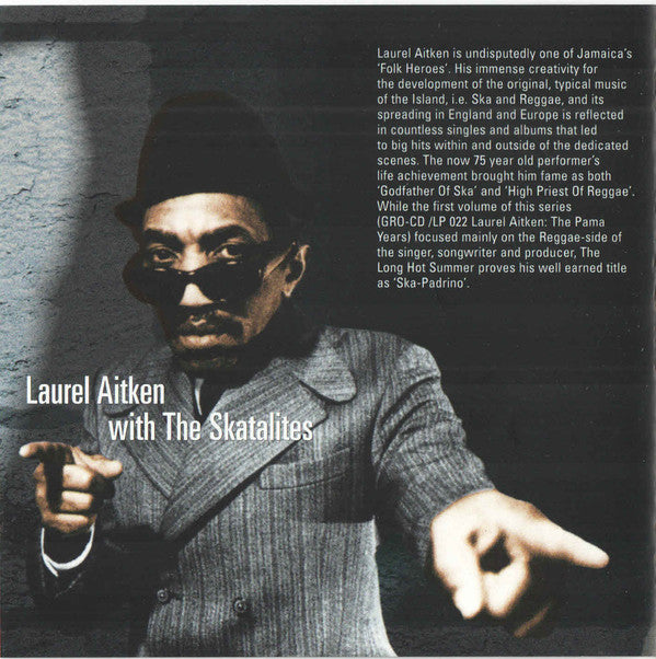 Laurel Aitken With The Skatalites : The Legendary Godfather Of Ska - Volume 2 - The Long Hot Summer (1963) (CD, Comp, RE)