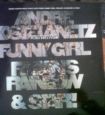 André Kostelanetz : Andre Kostelanetz Plays Hits From Funny Girl, Finian's Rainbow & Star! (LP, Album)