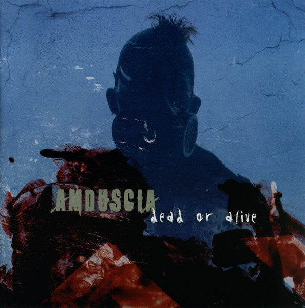Amduscia : Dead Or Alive (CD, EP)