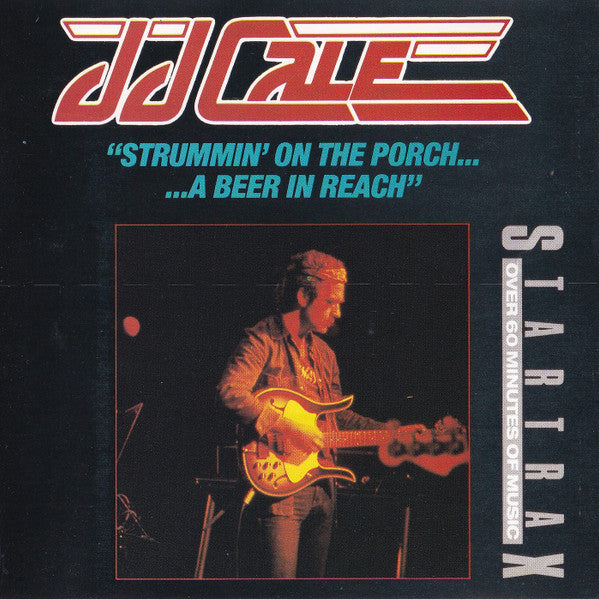 J.J. Cale : Strummin' On The Porch...A Beer In Reach (CD, Comp)