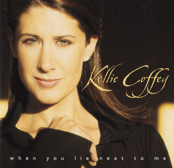 Kellie Coffey : When You Lie Next To Me (CD, Album)