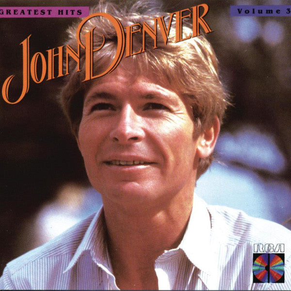 John Denver : Greatest Hits - Volume 3 (CD, Comp, RE)