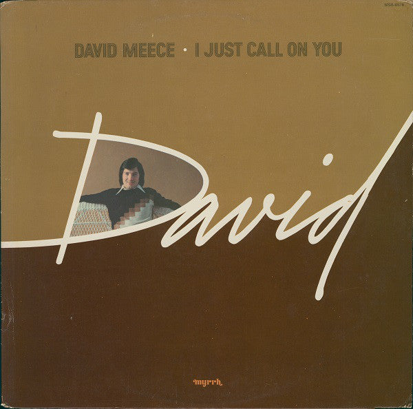 David Meece : I Just Call On You (LP, Album)