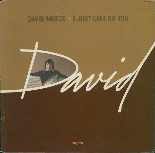 David Meece : I Just Call On You (LP, Album)