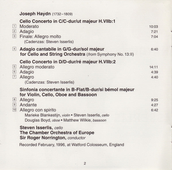Joseph Haydn, The Chamber Orchestra Of Europe, Steven Isserlis, Roger Norrington : Joseph Haydn - Cello Concertos In C & D - Sinfonia Concertante (CD)