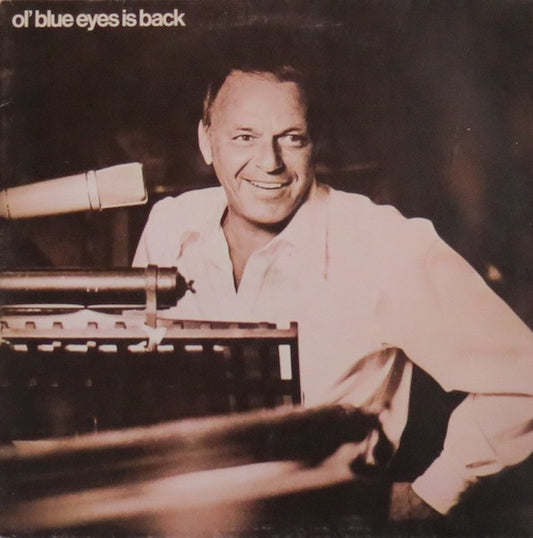 Frank Sinatra : Ol' Blue Eyes Is Back (LP, Album, Gat)