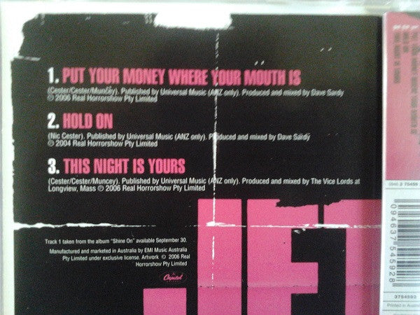Jet (2) : Put Your Money Where Your Mouth Is (CD, Maxi)