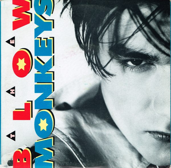 The Blow Monkeys : It Doesn't Have To Be This Way (7")