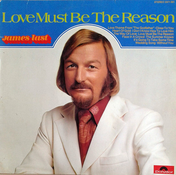 James Last : Love Must Be The Reason (LP, Album)