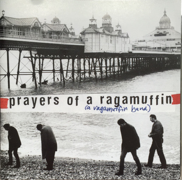 A Ragamuffin Band : Prayers Of A Ragamuffin (CD, Album)