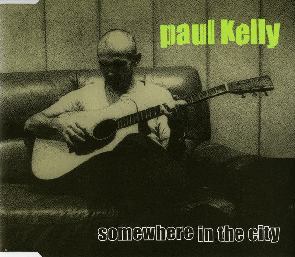 Paul Kelly (2) : Somewhere In The City (CD, Single)