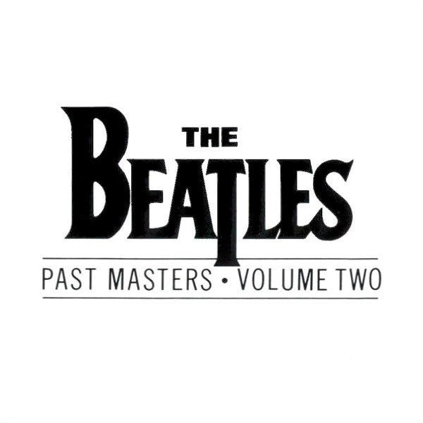 The Beatles : Past Masters • Volume Two (CD, Comp)