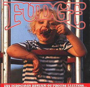 Fudge (8) : The Ferocious Rhythm Of Precise Laziness... (CD, Album)