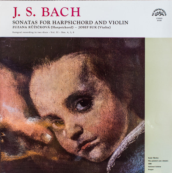 J S Bach*, Zuzana Růžičková - Josef Suk : Sonatas For Harpsichord And Violin Vol. II - Nos. 4, 5, 6 (LP)