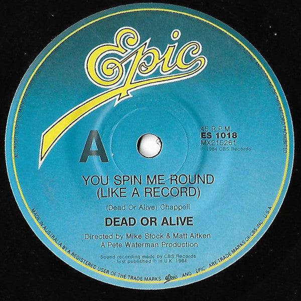 Dead Or Alive : You Spin Me Round (Like A Record) (7", Single)