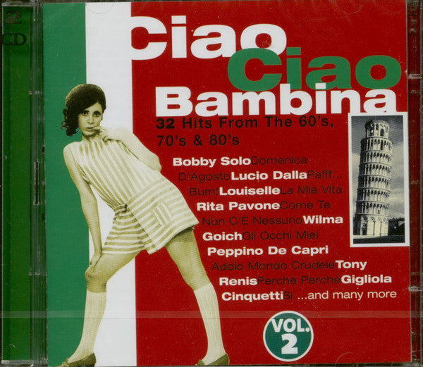 Various : Ciao Ciao Bambina Vol. 2 (32 Hits From The 60's, 70's & 80's) (2xCD, Comp, Mono, RM)