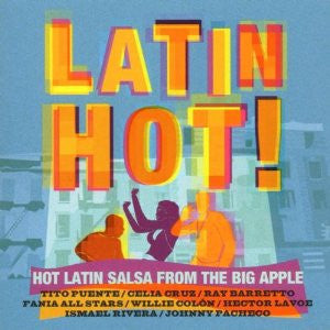 Various : Latin Hot! (Hot Latin Salsa From The Big Apple) (CD, Comp)