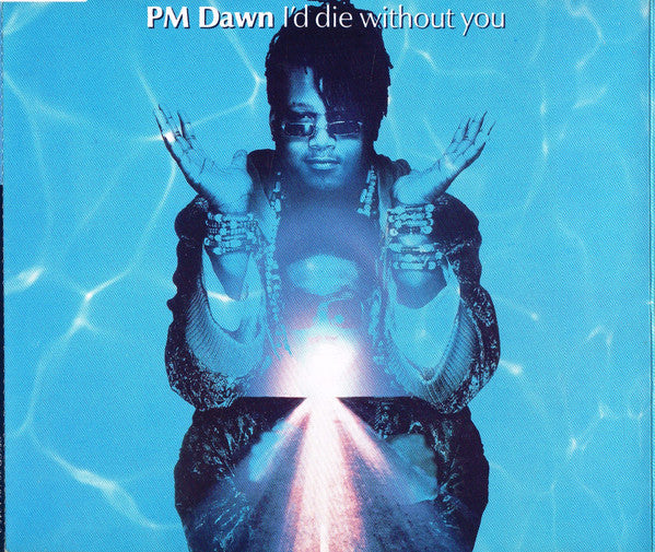 P.M. Dawn : I'd Die Without You (CD, Single)