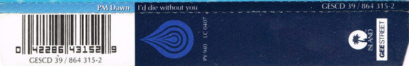 P.M. Dawn : I'd Die Without You (CD, Single)